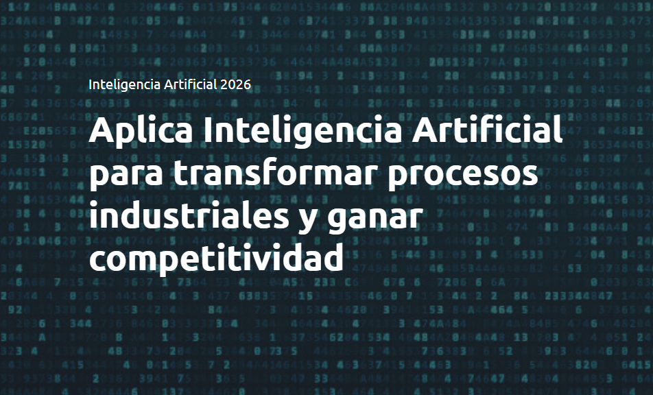 Apply Artificial Intelligence to transform industrial processes and gain competitiveness
