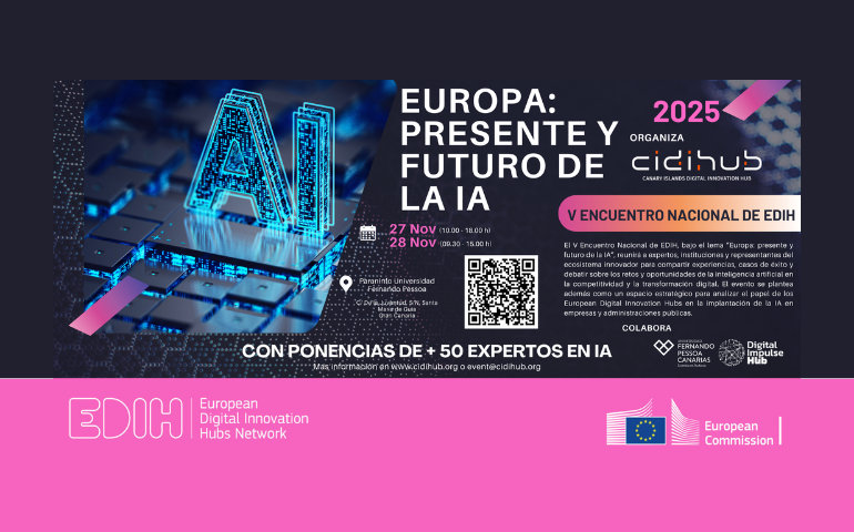 5th National Meeting of EDIH Spain. Europe: Present and Future of AI