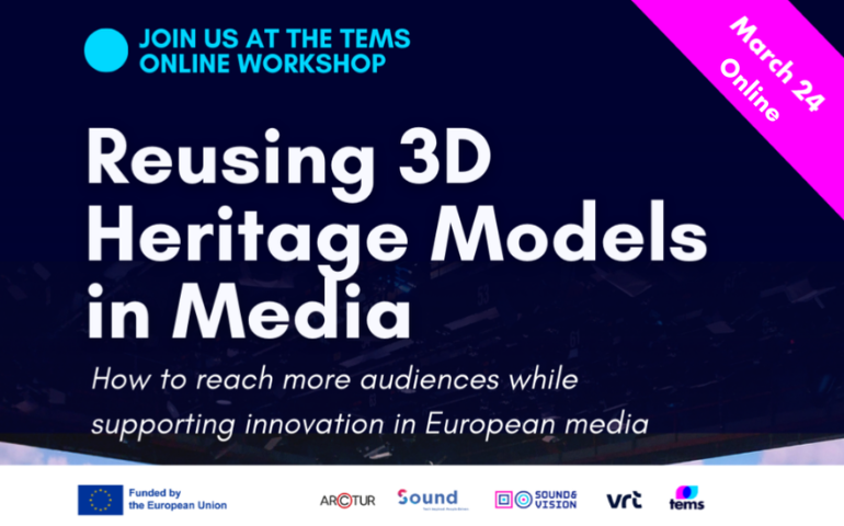 TEMS Online Workshop: Reusing 3D Heritage Models in Media